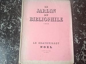 Le JARDIN du BIBLIOPHILE 1929 NOEL du CRAPOUILLOT