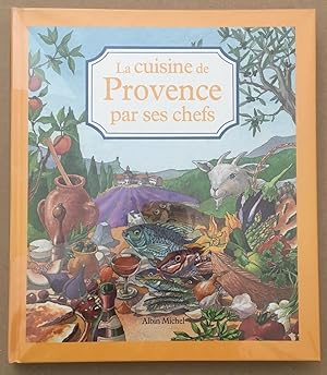 La Cuisine de Provence par ses chefs