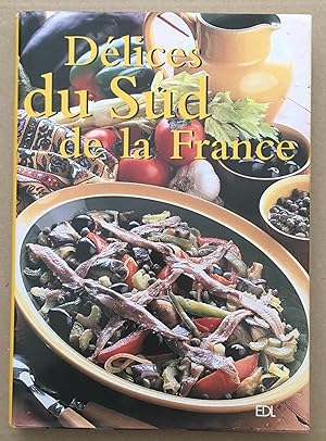 Délices du Sud de la France (115 recettes)