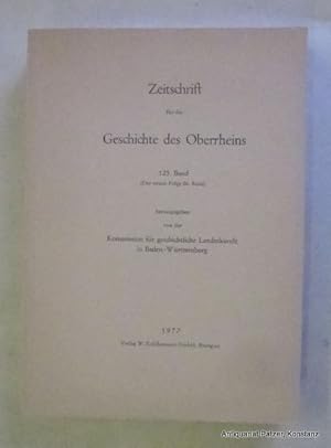 Bild des Verkufers fr Band 125 (Neue Folge 86. Band). Stuttgart, Kohlhammer, 1977. Mit Abbildungen im Text u. auf Tafeln. 4 Bl., 472 S. Or.-Brosch. zum Verkauf von Jrgen Patzer