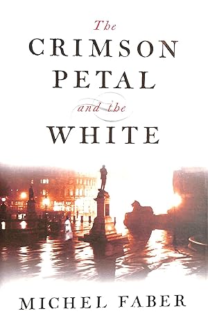 Seller image for The Crimson Petal And The White for sale by M Godding Books Ltd