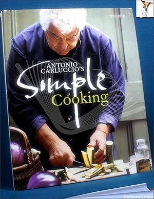Imagen del vendedor de Antonio Carluccio's Simple Cooking a la venta por BookLovers of Bath