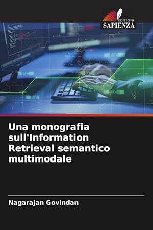 Bild des Verkufers fr Una monografia sull\ Information Retrieval semantico multimodale zum Verkauf von moluna