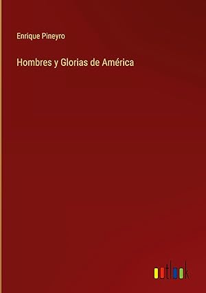 Bild des Verkufers fr Hombres y Glorias de Amrica zum Verkauf von moluna