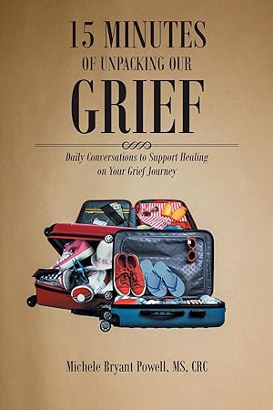 Seller image for 15 Minutes of Unpacking Our Grief for sale by moluna