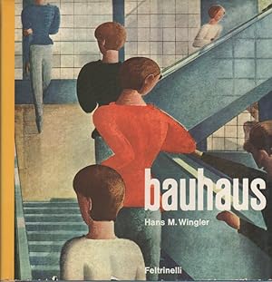 Bild des Verkufers fr Il Bauhaus. Weimar Dessau Berlino 1919-1933 zum Verkauf von Studio Bibliografico Marini