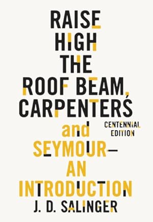 Seller image for Raise High the Roof Beam, Carpenters and Seymour : An Introduction for sale by GreatBookPrices