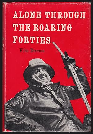 Bild des Verkufers fr Alone Through the Roaring Forties: The Voyage of Lehg II Round the World zum Verkauf von JNBookseller