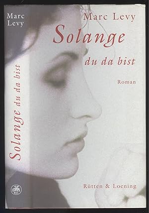 Immagine del venditore per Solange du da bist. Roman. venduto da Versandantiquariat Markus Schlereth