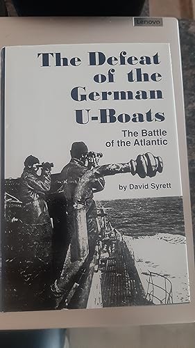 Seller image for The Defeat of the German U-Boats Battle of the Atlantic (Studies in Maritime History) for sale by Darby Jones