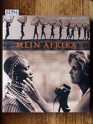 Mein Afrika (African visions, dt.). Erinnerungen an einen geheimnisvollen Kontinent. Ins Deutsche...