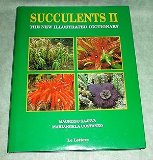 Seller image for Succulents II. The new illustrated dictionary. for sale by Antiquariat  Lwenstein