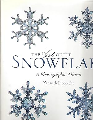 Image du vendeur pour THE ART OF THE SNOWFLAKE mis en vente par Columbia Books, ABAA/ILAB, MWABA