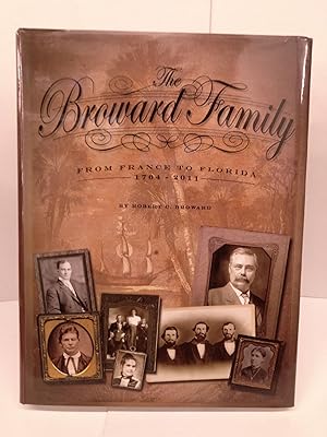 The Broward Family: From France to Florida 1764-2011