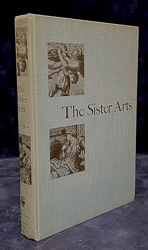 Bild des Verkufers fr The Sisters Arts _ The Tradition of Literary Pictorialism and English Poetry from Dryden to Gray zum Verkauf von San Francisco Book Company