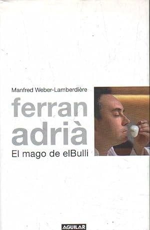 Bild des Verkufers fr FERRAN ADRI. EL MAGO DE ELBULLI zum Verkauf von Librera Raimundo