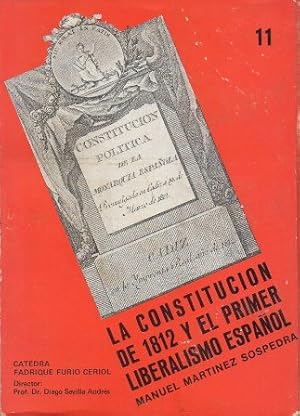 Seller image for LA CONSTITUCION DE 1812 Y EL PRIMER LIBERALISMO ESPAOL for sale by Librera Raimundo