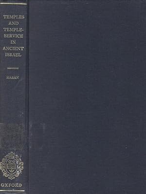 Temples and temple-service in ancient Israel : an inquiry into the character of cult phenomena an...