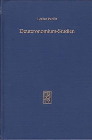 Deuteronomium-Studien / von Lothar Perlitt; Forschungen zum Alten Testament ; 8