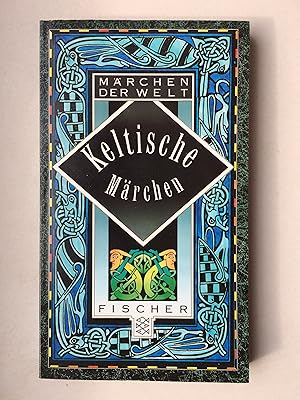 Keltische Märchen - Irland - Schottland - Wales - Bretagne