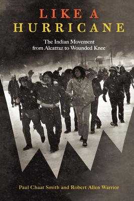 Seller image for Like a Hurricane: The Indian Movement from Alcatraz to Wounded Knee (Paperback or Softback) for sale by BargainBookStores