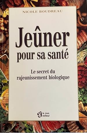 JEUNER POUR SA SANTE (French Edition)