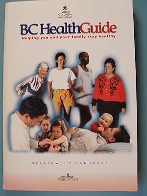 Bild des Verkufers fr BC HEALTH GUIDE Helping You and Your Family Stay Healthy zum Verkauf von PB&J Book Shop
