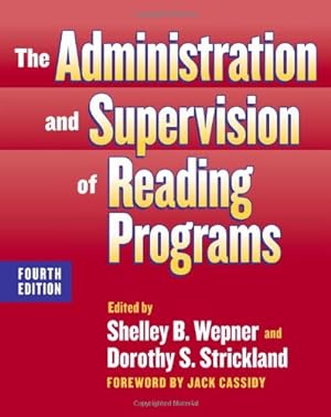 Immagine del venditore per The Administration and Supervision of Reading Programs, Fourth Edition (Language and Literacy Series (Teachers College Pr)) (Language & Literacy Series) venduto da Reliant Bookstore