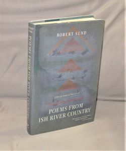 Poems From Ish River Country: Collected Poems And Translations.