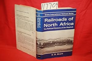 Imagen del vendedor de Railroads of North Africa The Railroad Systems of the Maghreb a la venta por Princeton Antiques Bookshop