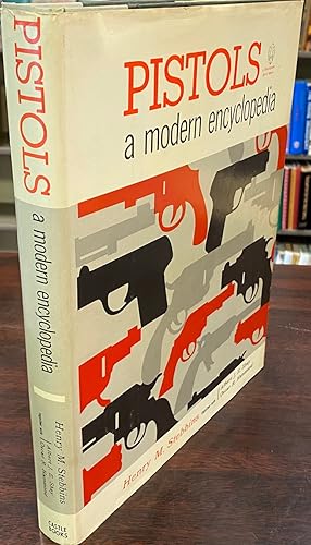 Image du vendeur pour Pistols: A Modern Encyclopedia mis en vente par BookMarx Bookstore