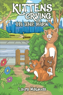 Image du vendeur pour Kittens Crying in the Park (Paperback or Softback) mis en vente par BargainBookStores