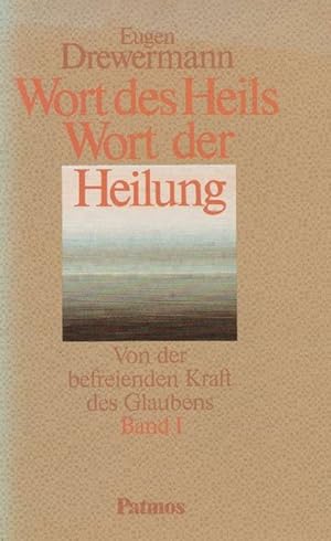 Seller image for Wort des Heils. Wort der Heilung. Band I. Von der befreienden Kraft des Glaubens. Gesprche und Interviews. for sale by La Librera, Iberoamerikan. Buchhandlung