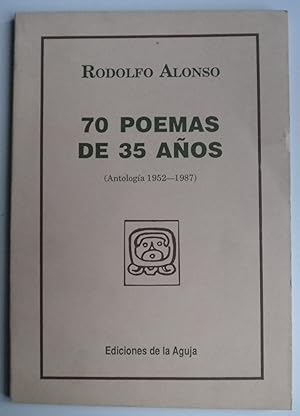 70 poemas de 35 años (Antología 1952-1987) [Firmado / Signed]