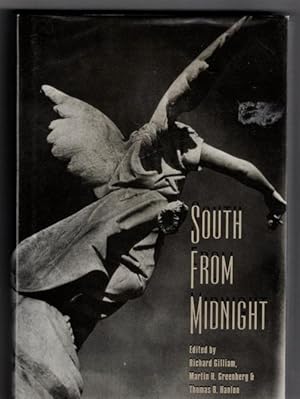 Imagen del vendedor de South From Midnight by Richard Gilliam (editor) First Edition a la venta por Heartwood Books and Art
