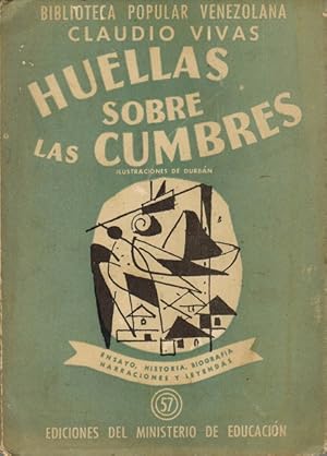 Huellas sobre las cumbres. Prólogo de Héctor Guillermo Villalobos. Ilustraciones de Durban.