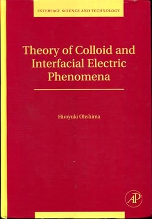 Immagine del venditore per Theory of Colloid and Interfacial Electric Phenomena (Volume 12) (Interface Science and Technology, Volume 12) venduto da Turgid Tomes