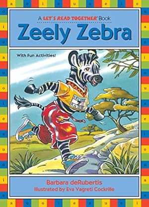 Imagen del vendedor de Zeely Zebra: Long Vowel e (Let's Read Together ) a la venta por Reliant Bookstore