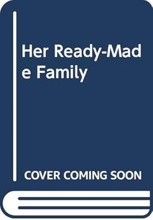 Imagen del vendedor de Her Ready-Made Family a la venta por WeBuyBooks