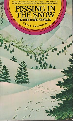 Seller image for Pissing In The Snow And Other Ozark Folktales for sale by Ye Old Bookworm