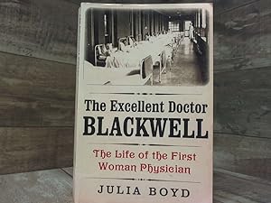 Seller image for The Excellent Doctor Blackwell: The Life of the First Woman Physician for sale by Archives Books inc.