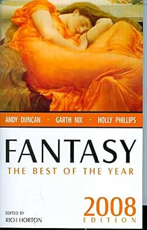 Imagen del vendedor de Fantasy: The Best of the Year, 2008 Edition (Fantasy: The Best of . (Quality)) a la venta por WeBuyBooks