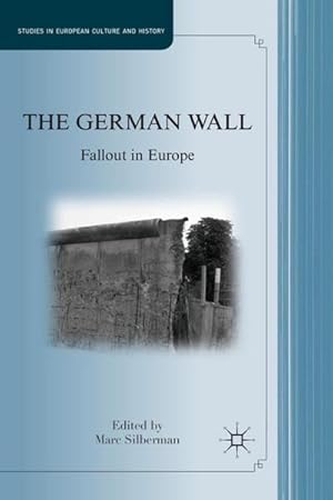 Bild des Verkufers fr The German Wall : Fallout in Europe zum Verkauf von AHA-BUCH GmbH