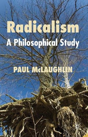 Seller image for Radicalism : A Philosophical Study for sale by AHA-BUCH GmbH