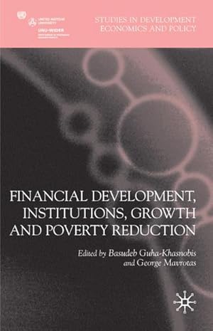 Seller image for Financial Development, Institutions, Growth and Poverty Reduction for sale by AHA-BUCH GmbH