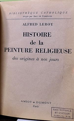 HISTOIRE DE LA PEINTURE RELIGIEUSE DES ORIGINES A NOS JOURS.