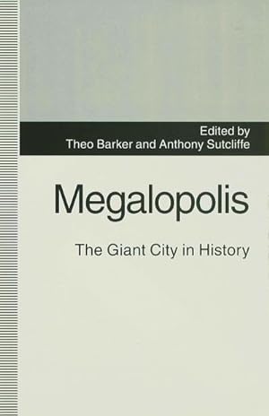 Bild des Verkufers fr Megalopolis: The Giant City in History zum Verkauf von AHA-BUCH GmbH
