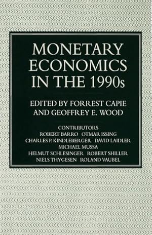 Bild des Verkufers fr Monetary Economics in the 1990s : The Henry Thornton Lectures, Numbers 9-17 zum Verkauf von AHA-BUCH GmbH