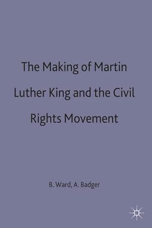 Bild des Verkufers fr The Making of Martin Luther King and the Civil Rights Movement zum Verkauf von AHA-BUCH GmbH
