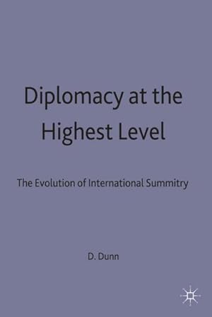 Bild des Verkufers fr Diplomacy at the Highest Level : The Evolution of International Summitry zum Verkauf von AHA-BUCH GmbH